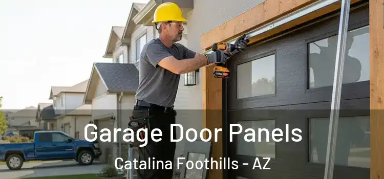  Garage Door Panels Catalina Foothills - AZ