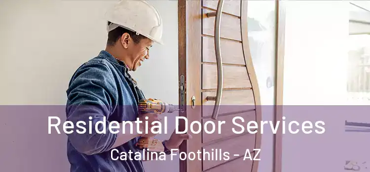  Residential Door Services Catalina Foothills - AZ